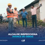 ALCALDE INSPECCIONA AVANCE DE OBRAS